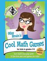9781541137684-154113768X-Miss Brain's Cool Math Games: For Kids In Grades 3-5 - Revised Edition