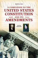 9780313380082-0313380082-A Companion to the United States Constitution and Its Amendments