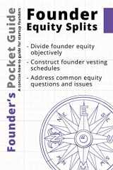 9781938162091-1938162099-Founder’s Pocket Guide: Founder Equity Splits