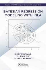 9781498727259-1498727255-Bayesian Regression Modeling with INLA (Chapman & Hall/CRC Computer Science & Data Analysis)
