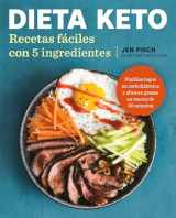 9781644730003-1644730006-Dieta Keto: Recetas fáciles con 5 ingredientes / The Easy 5-Ingredient Ketogenic Diet Cookbook (Spanish Edition)