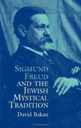 9780486437675-0486437671-Sigmund Freud and the Jewish Mystical Tradition