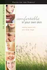 9781589973541-1589973542-Comfortable in Your Own Skin: Making Peace with Your Body Image