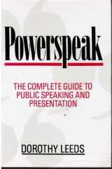 9780861888252-0861888251-Powerspeak: Complete Guide to Public Speaking and Presentation by Leeds, Dorothy