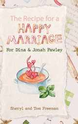 9781732331150-1732331154-The Recipe for a Happy Marriage