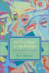 9780130305022-0130305022-Ten First Steps on the Internet: A Learning Journey for Teachers