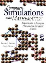 9780387942742-0387942742-Computer Simulations with Mathematica (R): Explorations in Complex Physical and Biological Systems