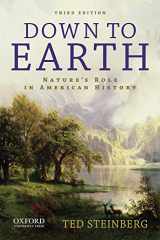 9780199797394-0199797390-Down to Earth: Nature's Role in American History