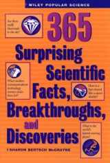 9780471577126-047157712X-365 Surprising Scientific Facts, Breakthroughs, and Discoveries (Wiley Popular Science)
