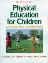 9780873226837-0873226836-Physical Education For Children:Daily Lesson Plan Midl School-2E