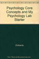 9780205406586-0205406580-Psychology Core Concepts and My Psychology Lab Starter