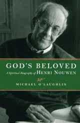 9781570755613-1570755612-God's Beloved: A Spiritual Biography of Henri Nouwen