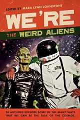 9781098331467-109833146X-We're the Weird Aliens