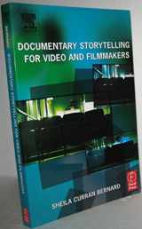 9780240805399-0240805399-Documentary Storytelling for Video and Filmmakers