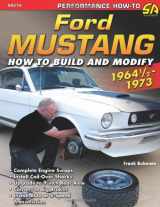 9781934709603-1934709603-Ford Mustang 1964 1/2 - 1973: How to Build & Modify (Performance How-To)