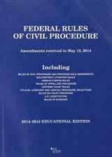 9780314287304-0314287302-Federal Rules of Civil Procedure, 2014-2015 Educational Edition (Selected Statutes)