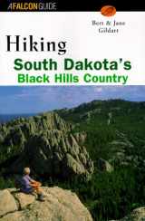 9781560444824-1560444827-Hiking South Dakota's Black Hills Country (Regional Hiking Series)