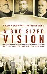 9780310519294-0310519292-A God-Sized Vision: Revival Stories that Stretch and Stir