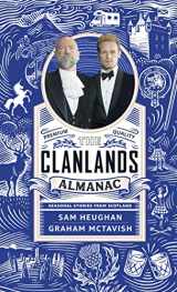 9781529372229-1529372224-Clanlands Almanac: Seasonal Stories from Scotland