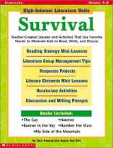 9780439185202-0439185203-High-Interest Literature Units Survival: Teacher-Created Lessons and Activities That Use Favorite Novels to Motivate Kids to Read, Write, and Discuss