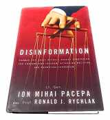 9781936488605-1936488604-Disinformation: Former Spy Chief Reveals Secret Strategies for Undermining Freedom, Attacking Religion, and Promoting Terrorism