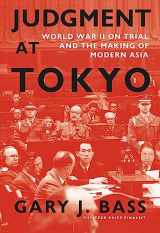 9781101947104-1101947101-Judgment at Tokyo: World War II on Trial and the Making of Modern Asia