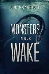 9781925597325-1925597326-Monsters In Our Wake