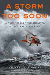 9781250115379-125011537X-A Storm Too Soon (Young Readers Edition): A Remarkable True Survival Story in 80-Foot Seas (True Rescue Series)