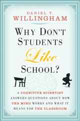9780470279304-0470279303-Why Don't Students Like School?: A Cognitive Scientist Answers Questions About How the Mind Works and What It Means for the Classroom