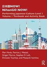 9780367508494-0367508494-日本語NOW! NihonGO NOW!: Performing Japanese Culture - Level 1 Volume 1 Textbook and Activity Book (Now! Nihongo Now!, 1)