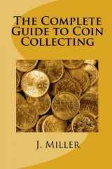 9781452890173-145289017X-The Complete Guide to Coin Collecting
