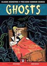 9781684055494-1684055490-Ghosts: Classic Monsters of Pre-Code Horror Comics