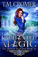 9781735203249-1735203246-Enchanted Magic (Thorne Witches)