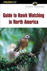9780762726707-0762726709-Guide to Hawk Watching in North America