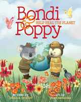 9781088003237-1088003230-Bondi & Poppy Help Heal the Planet