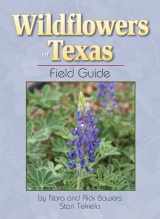9781591932130-1591932130-Wildflowers of Texas Field Guide (Wildflower Identification Guides)