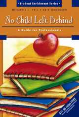 9780131185326-0131185322-No Child Left Behind: A Guide for Professionals
