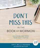 9781629727042-1629727040-Don't Miss This in the Book of Mormon: Exploring One Verse from Each Chapter