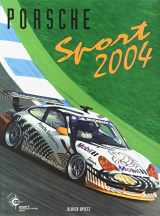 9783928540438-3928540432-Porsche Sport 2004: Offizielles Porsche Motorsport Jahrbuch 2004