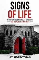 9780880285025-0880285028-Signs of Life: Nurturing Spiritual Growth in Your Church