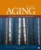 9781452203096-1452203091-Aging: Concepts and Controversies