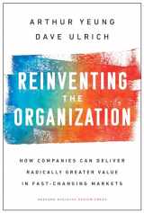 9781633697706-1633697703-Reinventing the Organization: How Companies Can Deliver Radically Greater Value in Fast-Changing Markets