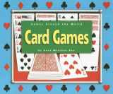9780756511067-0756511062-Card Games (Games Around the World)