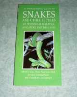 9780883590430-0883590433-A Photographic Guide to Snakes and Other Reptiles of Peninsular Malaysia, Singapore and Thailand