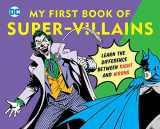 9781935703181-1935703188-DC Super Heroes: My First Book of Super-Villains: Learn the Difference Between Right and Wrong! (9)