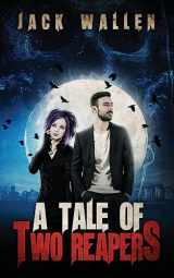 9781542311281-1542311284-A Tale Of Two Reapers