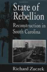 9781570031052-1570031053-State of Rebellion: Reconstruction in South Carolina