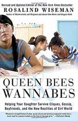 9780307454447-0307454444-Queen Bees and Wannabes: Helping Your Daughter Survive Cliques, Gossip, Boyfriends, and the New Realities of Girl World