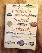 9780943186030-094318603X-California Seafood Cookbook - Cook's Guide To The Fish And Shellfish Of California, The Pacific Coast And Beyond