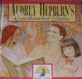 9781558008106-1558008101-Audrey Hepburns Enchanted Tales (Dove Kids)